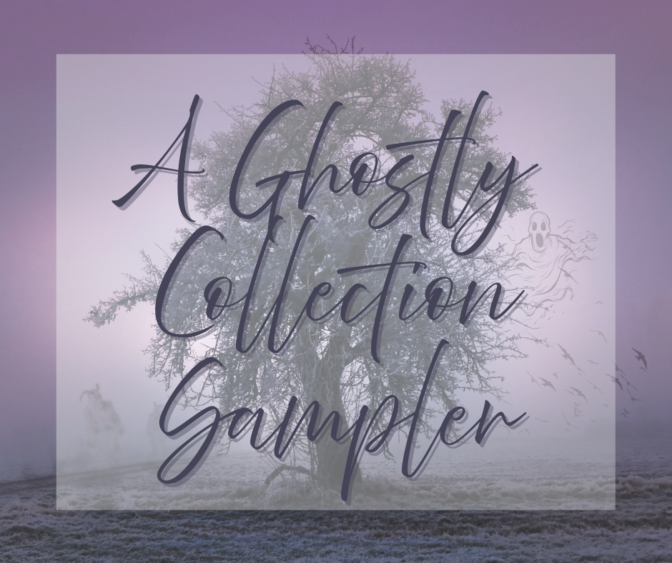 A Ghostly Collection Sampler