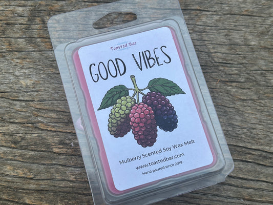 Good Vibes - Mulberry Scented Soy Wax Melt